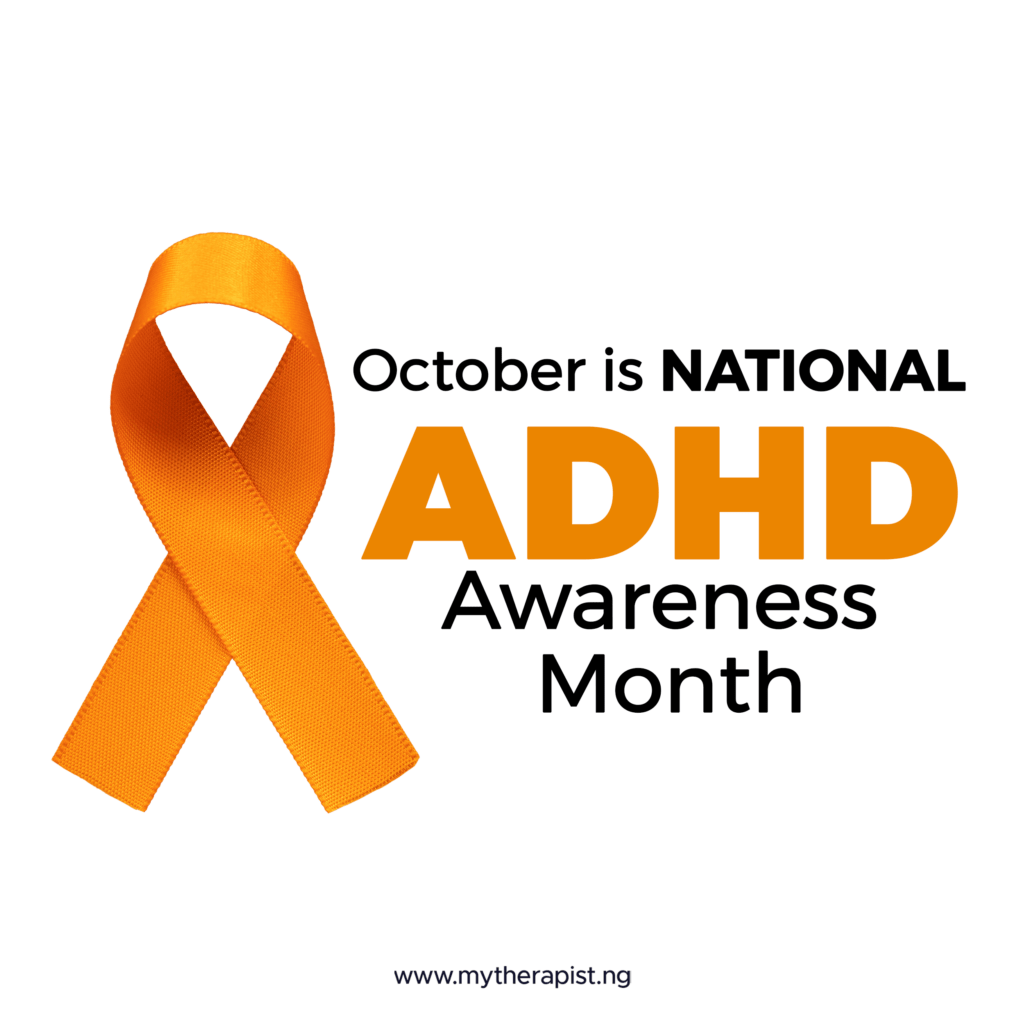 A flier that reads: October is ADHD Awareness Month.