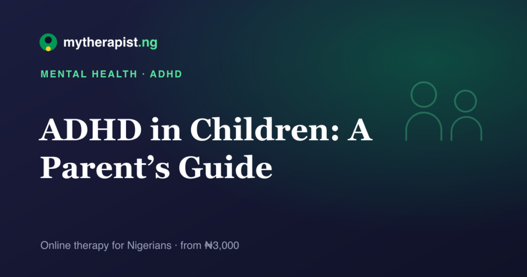 An illustration representing supporting a child with ADHD — Mytherapist.ng