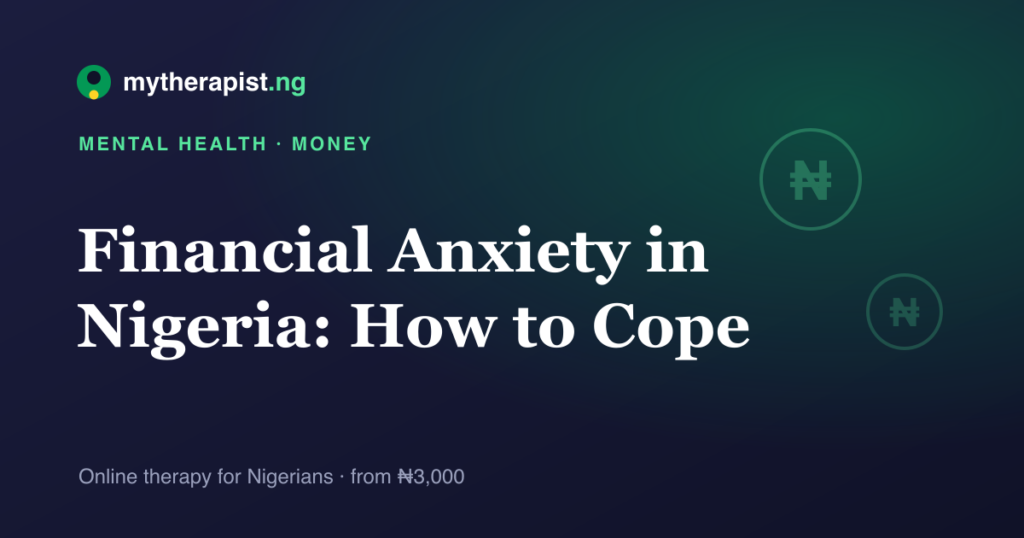 Naira-coin illustration representing coping with financial anxiety — Mytherapist.ng