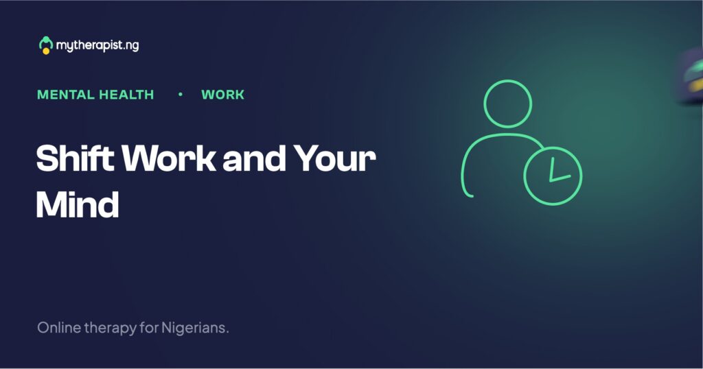 Shift Work and Your Mind
