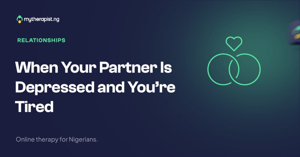 When Your Partner Is Depressed and You're Tired