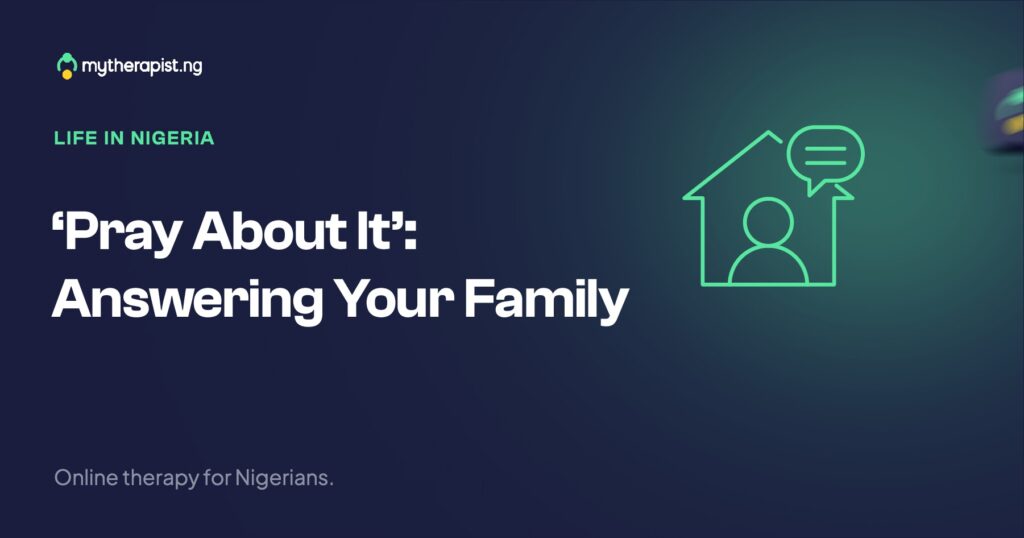 'Pray About It': Answering Your Family