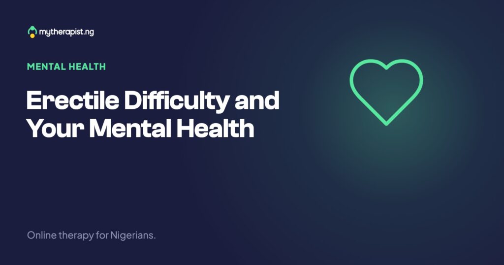 Erectile Difficulty and Your Mental Health