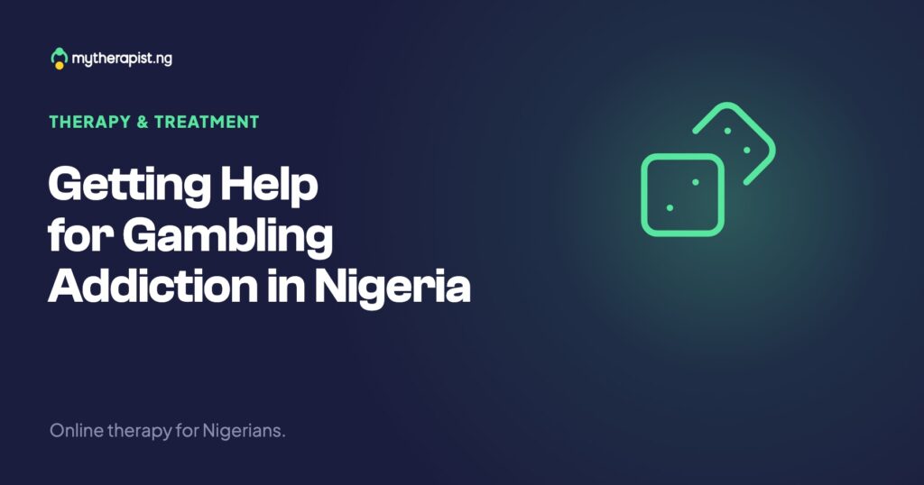 Getting Help for Gambling Addiction in Nigeria