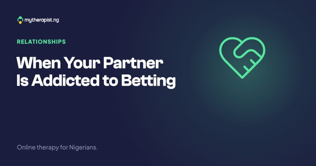 When Your Partner Is Addicted to Betting