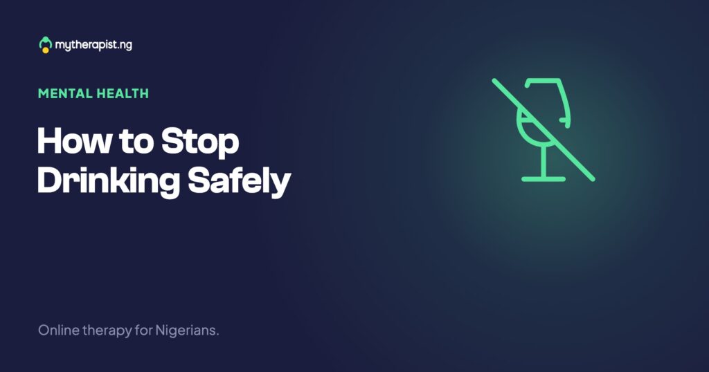 How to Stop Drinking Safely