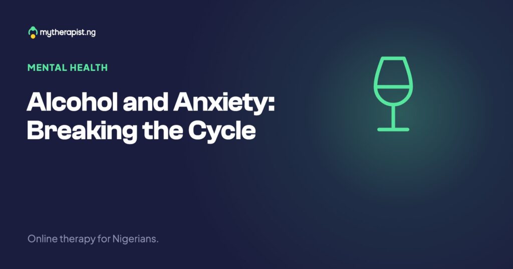 Alcohol and Anxiety: Breaking the Cycle