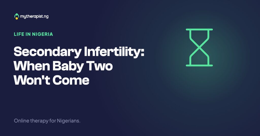 Secondary Infertility: When Baby Two Won't Come