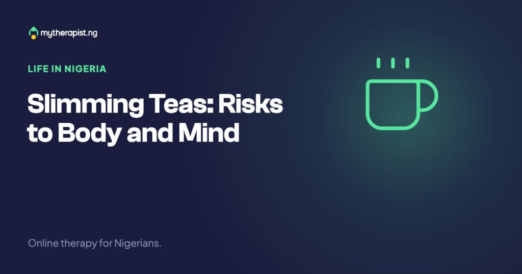 Slimming Teas: Risks to Body and Mind