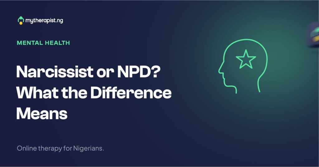 Narcissist or NPD? What the Difference Means