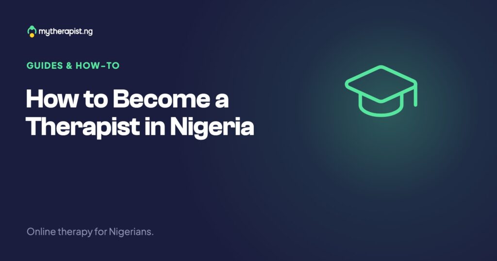 How to Become a Therapist in Nigeria