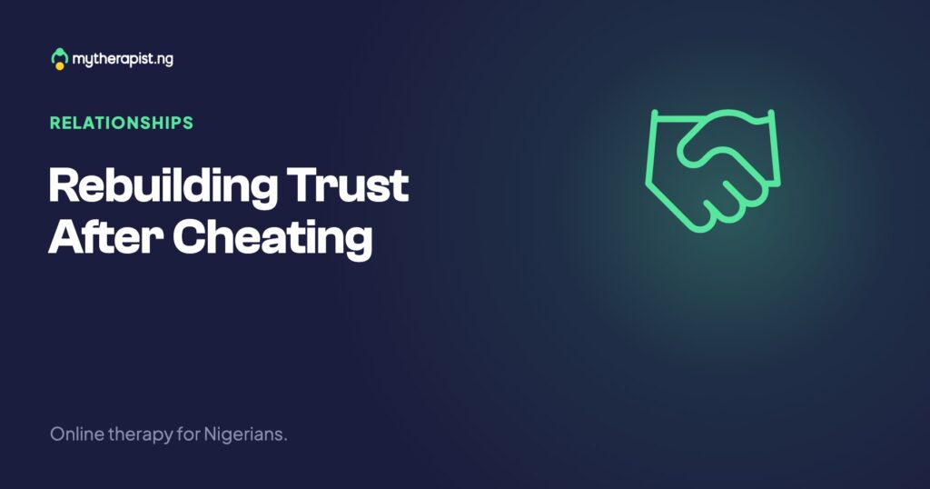 Rebuilding Trust After Cheating