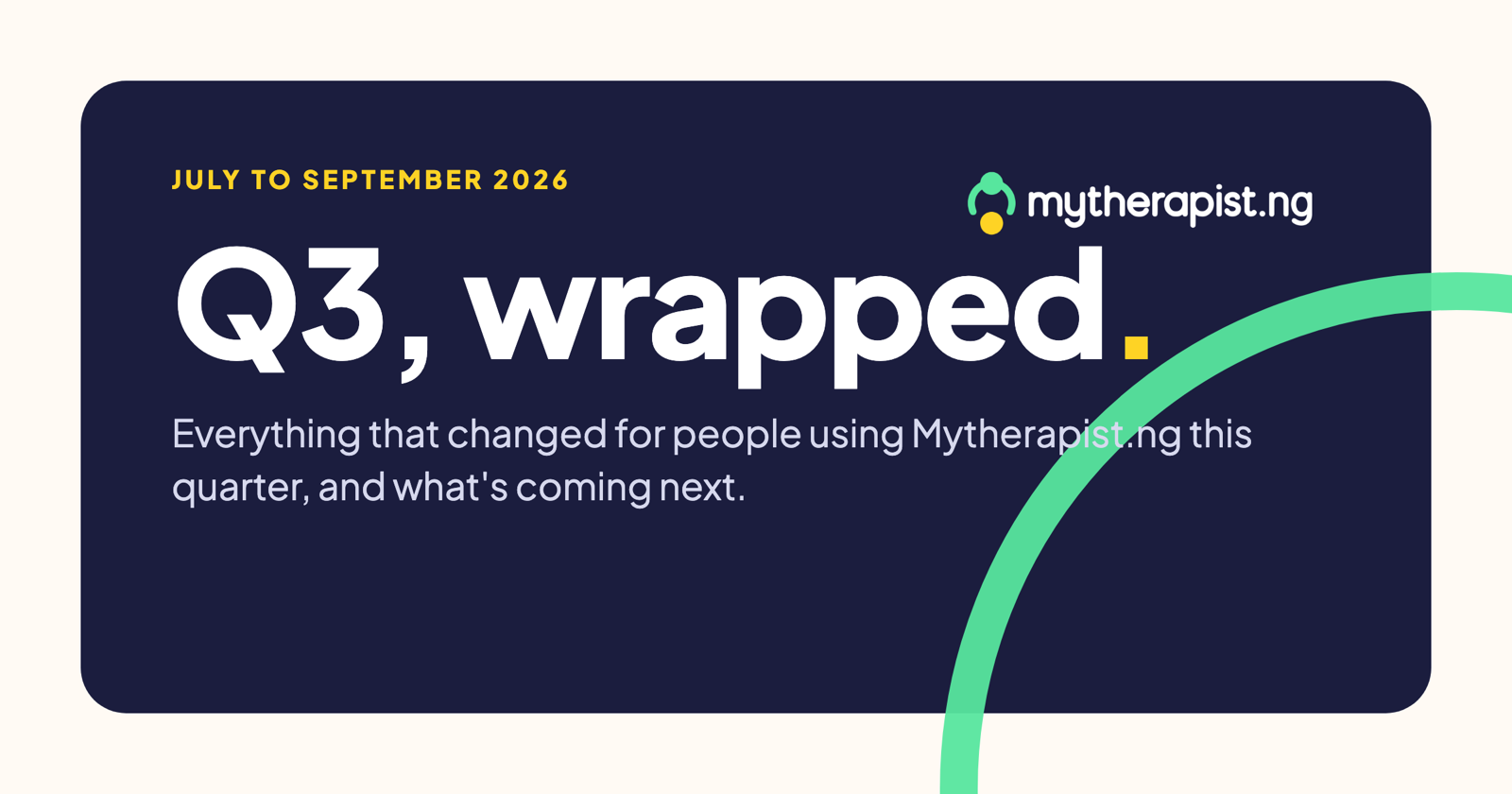 Q3, wrapped. July to September 2026 on Mytherapist.ng